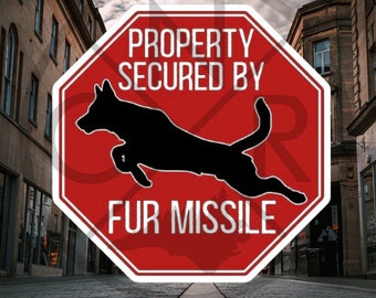 Property Secured By Fur Missile Belgian Malinois Maligator Dutch Shepherd Security Front Door Die-Cut Sticker