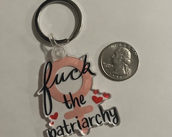 Fuck the Patriarchy -  acrylic keychain