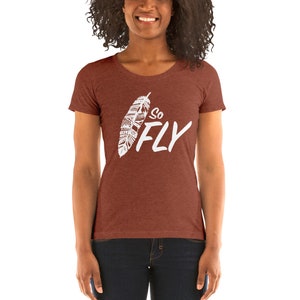Fly Pun Ladies&#39; Short Sleeve T-shirt // Bird Joke Feather Shirt