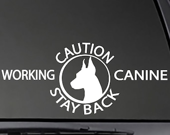 CAUTION Stay Back Working Canine decal (Doberman)