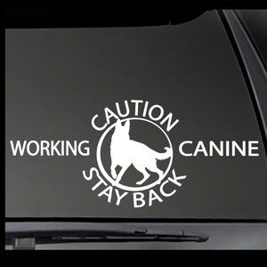 CAUTION Stay Back Working Canine decal (German Shepherd)  Sticker / Decal!  Dog car decal