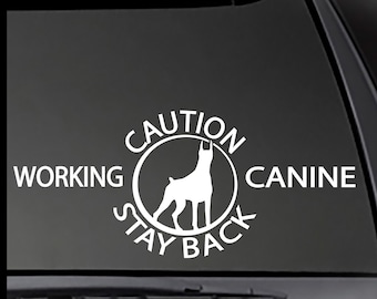 CAUTION Stay Back Working Canine decal (Doberman)