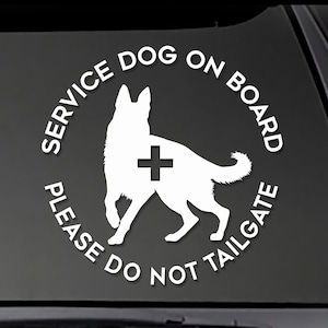 ANY BREED - Service Dog On Board  - Please do not Tailgate decal  Car, Truck, Window will stick to most smooth surfaces! SD-10