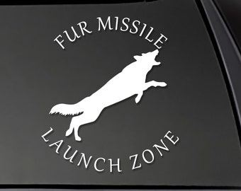 FUR MISSILE Launch Zone, k9 Decal, K9 Sticker, Caution K9, Caution K-9, Fur Missile, Car decal, dog decal