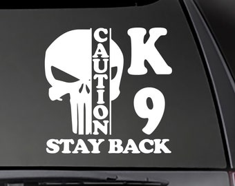 CAUTION K-9 - Stay Back Skull Decal-  Multiple SIZES and COLORS including Reflective Stickers!! K9-36