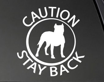 Caution Stay Back - APBT Car/Truck/Window/Equipment dog car decalDog Sticker