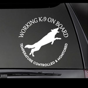 GERMAN SHEPHERD Working K-9 on Board-Temperature Controlled and Monitored decal  Car, Truck, Window will stick to most smooth surfaces!