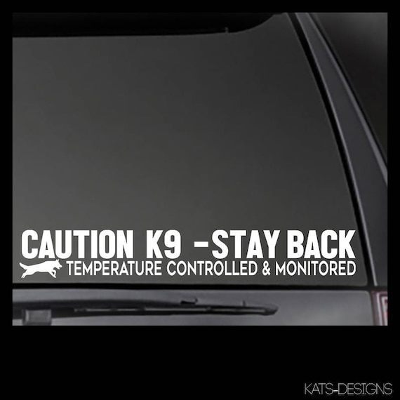 Controlled and Monitored decal Car//Truck Size 11/" Stay Back Temp Working Dog