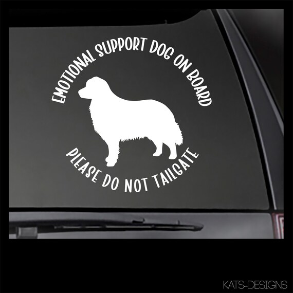 Emotional Support Dog On Board - Please Do Not Tailgate