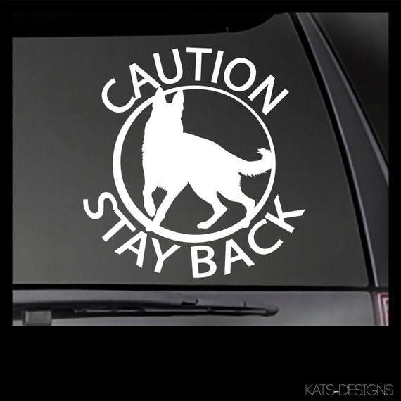 Caution Stay Back - German Shepherd Car/Truck/Window/Equipment Dog Sticker  K9-00014GSD-2