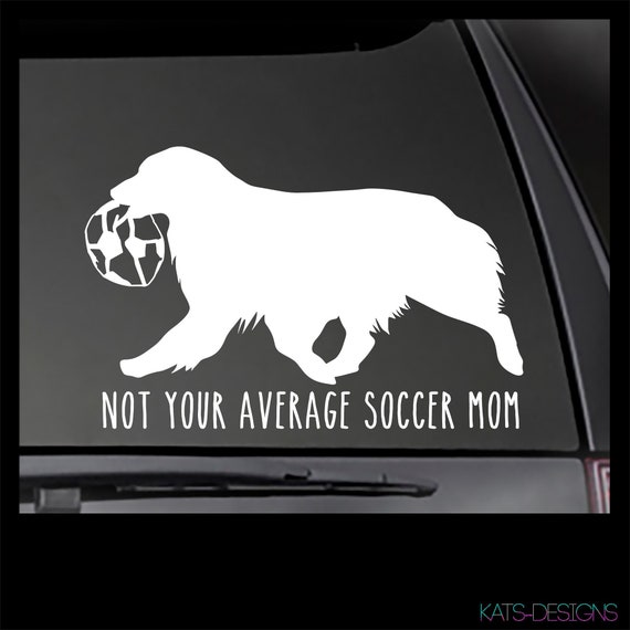Australian Shepherd Decal - Not Your Average Soccer Mom vinyl Decal!  Car decal, Truck decal, Window sticker,  Aussie decal