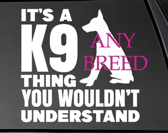 It's a K9 thing