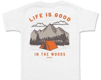 Life is good in the Woods Tee - Adventure and camping explore clothing for kids