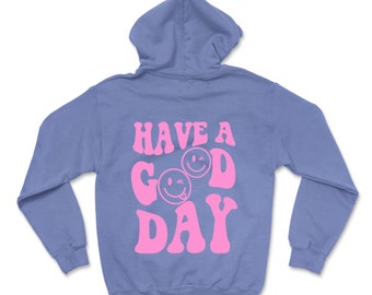 Have a good day Mama sweater, smiley sweater, college hoodie, trendy outfit, smiley hoodie