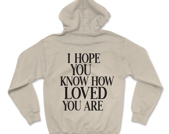 I hope you know how loved you are Mama sweater, smiley sweater, college hoodie, trendy outfit