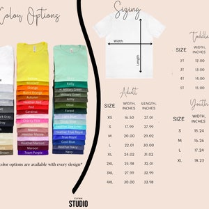 May include: A chart showing color options for t-shirts, with a color swatch for each option. The chart also shows sizing information for toddler, youth, and adult t-shirts, with width and length measurements in inches. The text "*Not all color options are available with every design*" is at the bottom of the chart.