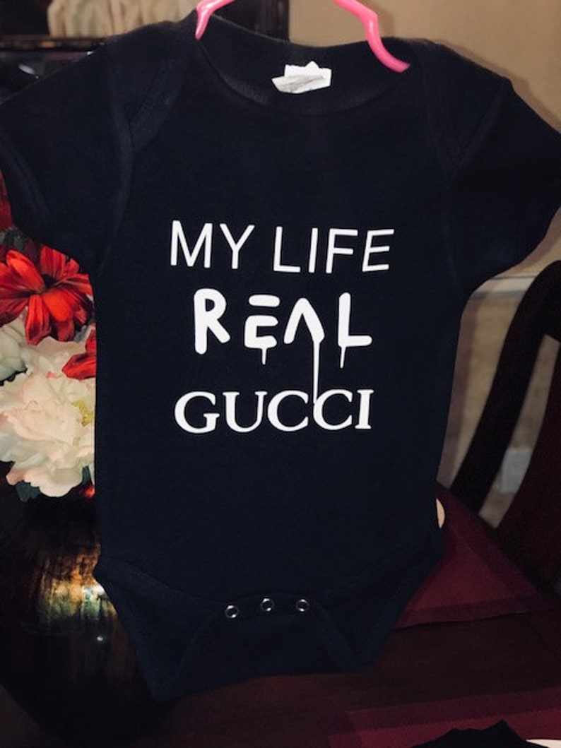 life is gucci onesie