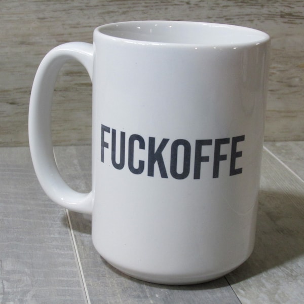 Fuckoffee 15 oz. Ceramic coffee mug