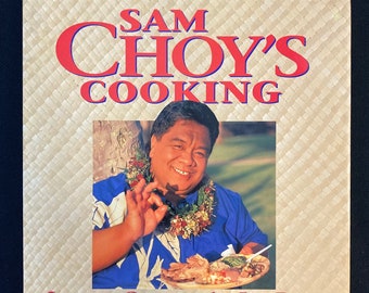 Recipe Book, Sam Choy’s Cooking, Island Cuisine At It’s Best- (mint condition!)