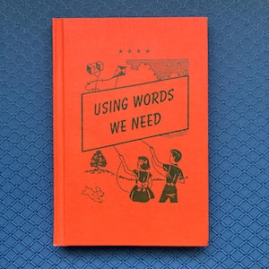 Vintage Textbook, Using Words We Need by Lillian Billington