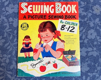 Children’s Book, Vintage Sewing Book, A Picture Sewing Book for Children 8-12
