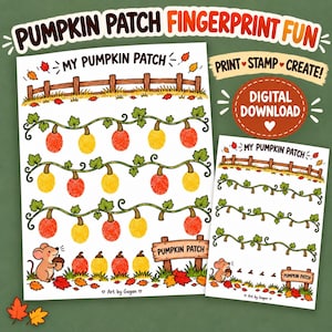 May include: A digital download activity sheet titled My Pumpkin Patch Fingerprint Fun featuring a wooden fence, green vines, and a cartoon mouse holding an acorn. The page includes blank pumpkin outlines for fingerprint stamping and a sign.