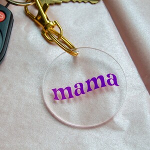 Customizable Acrylic Keychain - Mama, Dog Mom, Cat Mom, Plant Mom