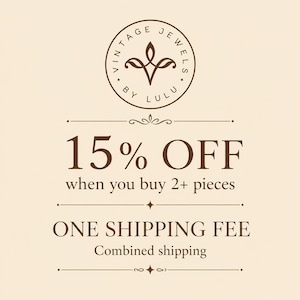 May include: A cream-coloured graphic featuring a circular logo at the top with the text VINTAGE JEWELS BY LULU. Below, the text reads 15% OFF when you buy 2+ pieces, followed by ONE SHIPPING FEE and Combined shipping, all in dark brown lettering.