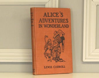 Alice's Adventures in Wonderland by Lewis Carroll, illustrations by John Tenniel, edited by Clifton Johnson, American Book Co. 1918.