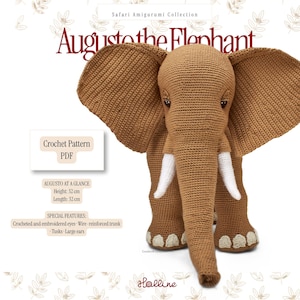 May include: A brown crocheted elephant toy with large ears, white tusks, and embroidered eyes. The text reads Safari Amigurumi Collection, Augusto the Elephant, Crochet Pattern PDF, Height: 32 cm, Length: 32 cm, and Special Features.