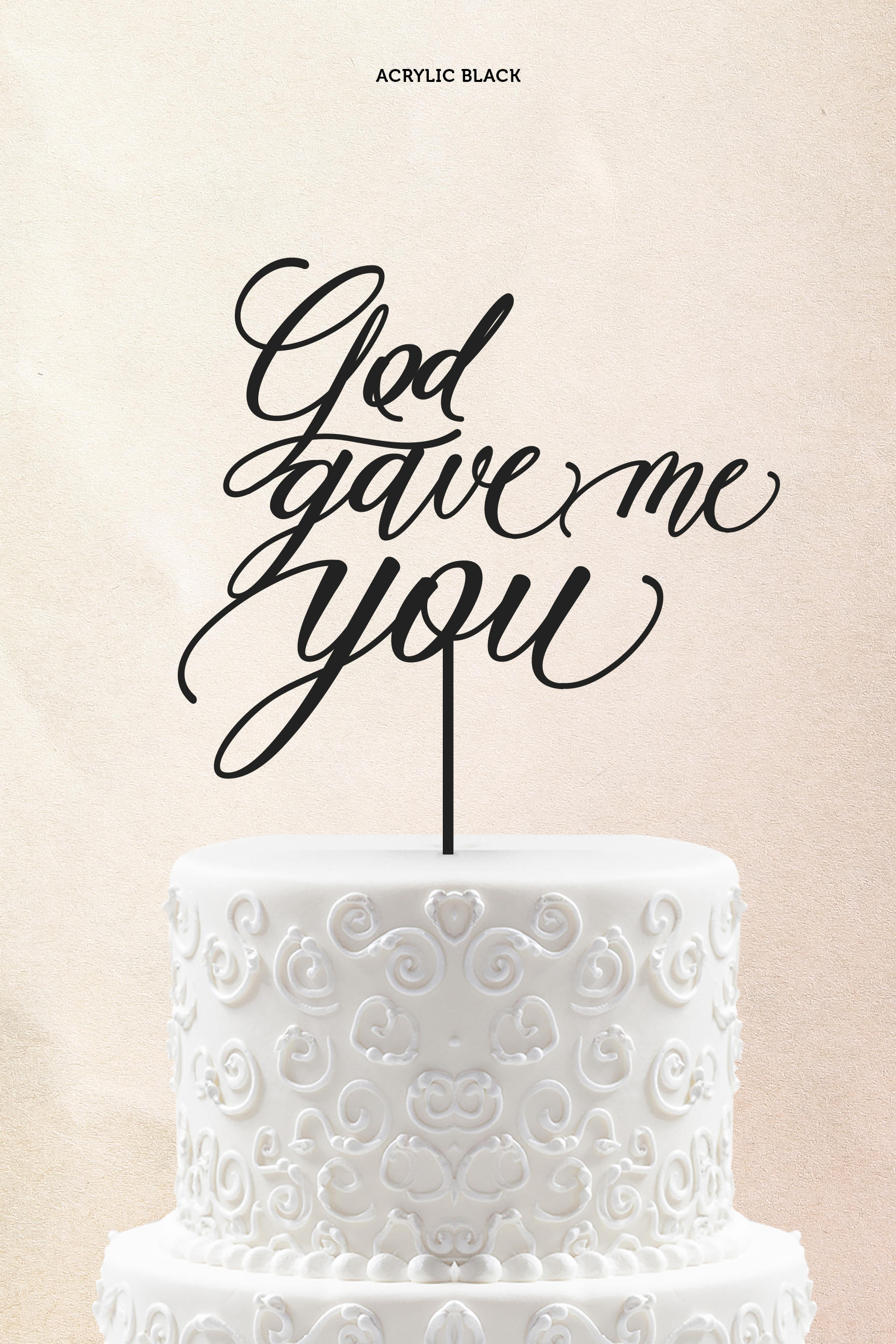 Words Cake Topper God Gave me You, Wedding Cake Topper