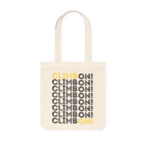 Climb On! Rock Climbing / Bouldering Woven Tote Bag (Gift for Rock Climbers / Bouldering Enthusiasts)