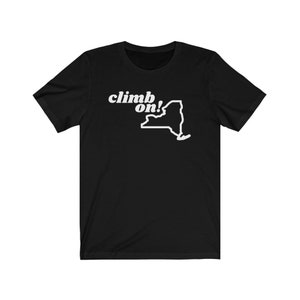 Climb On! NEW YORK Rock Climbing Unisex Jersey Short Sleeve Tee | Rock Climbing Shirt New York State Shape | Rock Climbing, Bouldering Gift