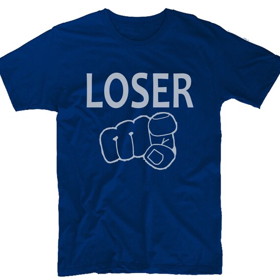 Funny Tshirt Loser Tee Rude T-shirt Your a Loser T-shirt Humor - Etsy Funny Tshirt Loser Tee Rude T-shirt Your a Loser T-shirt Humor - Etsy