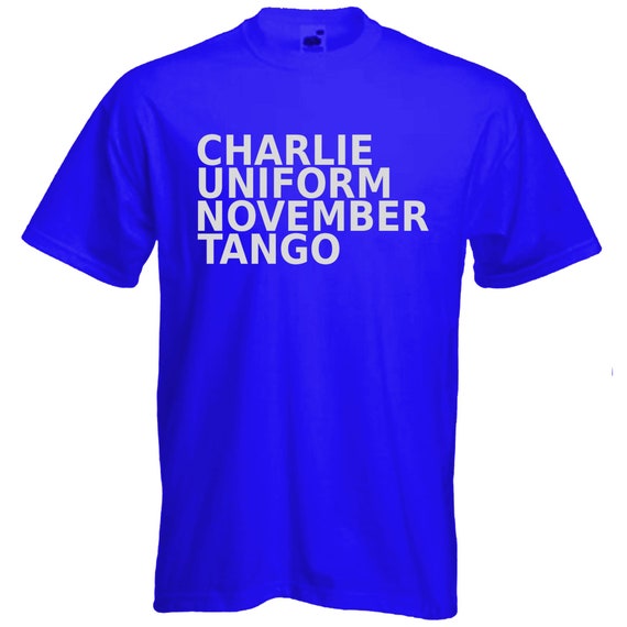 Charlie Uniform November Tango T-Shirt Rude Offensive Gift Fathers Day New