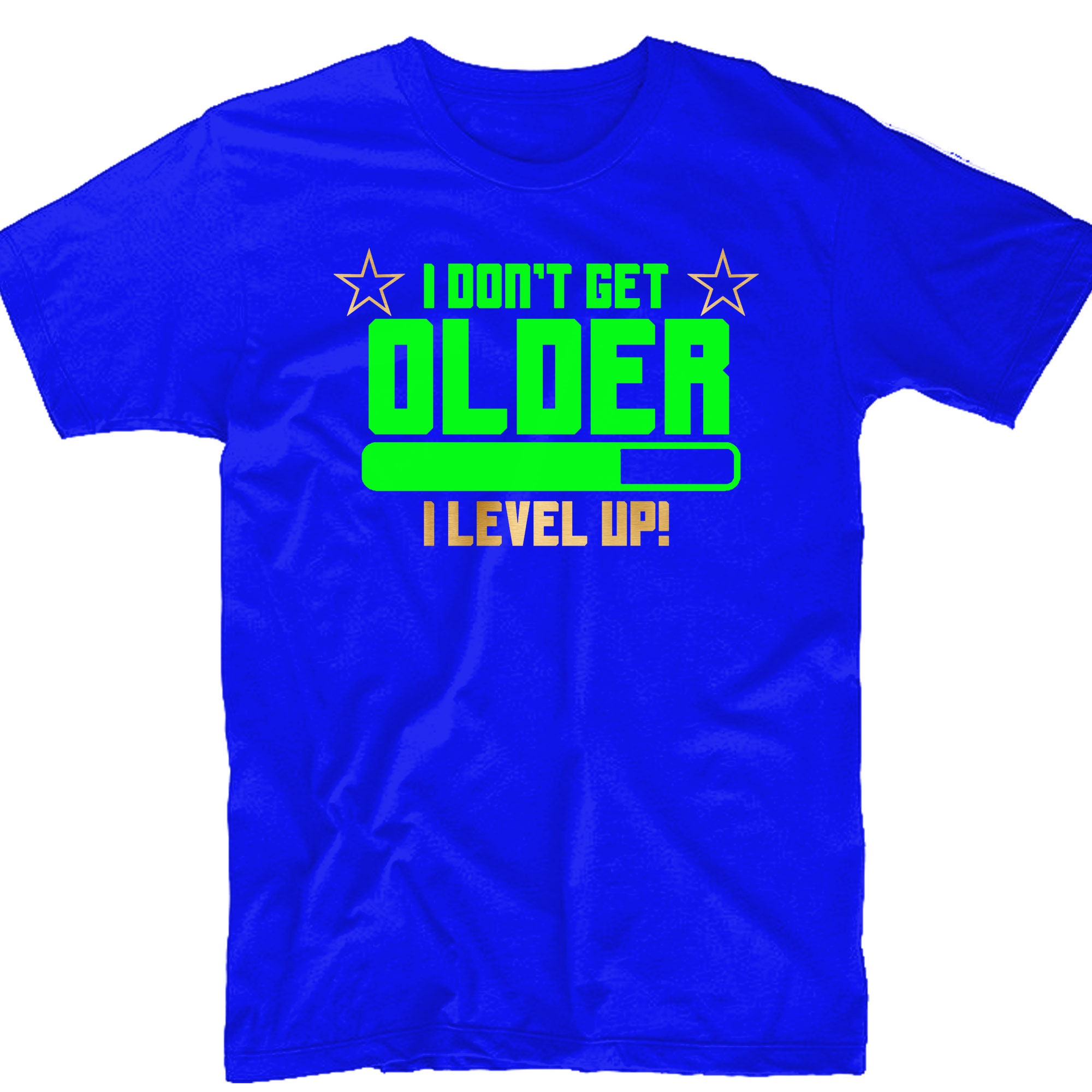 Funny Tshirt I Dont Get Older I Level up Gamer T-shirt Gamer - Etsy