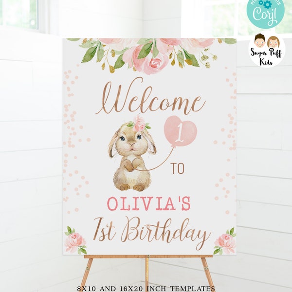 Editable bunny rose gold 1st birthday welcome sign, Instant girls floral bunny first birthdap poster 16x20 inch, Printable rabbit party sign