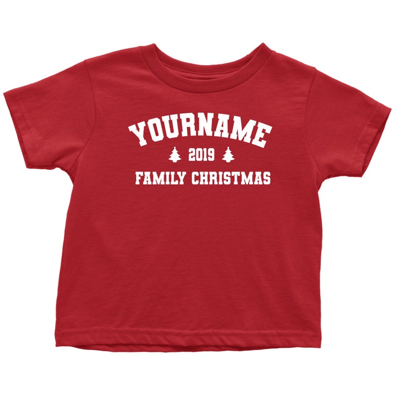 TODDLER T-SHIRT Add Your Family Last Name Girl Boy Eve Customize Personalize Matching Toddler CUSTOM Family Christmas Shirts