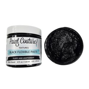 May include: A jar of black flexible paste with the text "Paint Couture" and "Black Flexible Paste". The jar is white with a black lid. The paste is fluffy and lightweight, water-based, and contains 4 fl. oz / 118 ml.