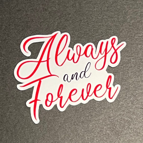 Always and Forever Waterproof Sticker - The Vampire Diaries Inspired