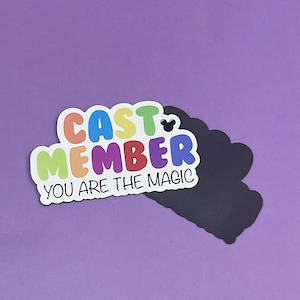 Cast Member You Are The Magic Magnet