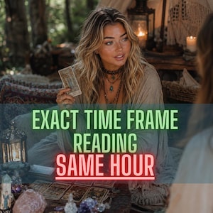 May include: A person with wavy blonde hair wearing a beige top and layered necklaces holds a tarot card. The image features the text EXACT TIME FRAME READING SAME HOUR. A table displays tarot cards, crystals, and a lantern in a dimly lit setting.