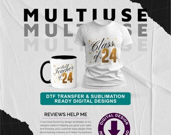 Class of 24 Leavers & Best Teacher Gold Glitter Multi Use Digital Design / Teacher Gift Perfect for Leavers Hoodies / Sublimation and DTF