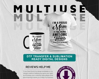 Proud Mom of Twins Multiuse Double Pack of Designs Fathers Day / Birthdays or Christmas / Sublimation & DTF Transfer Ready Commercial Use