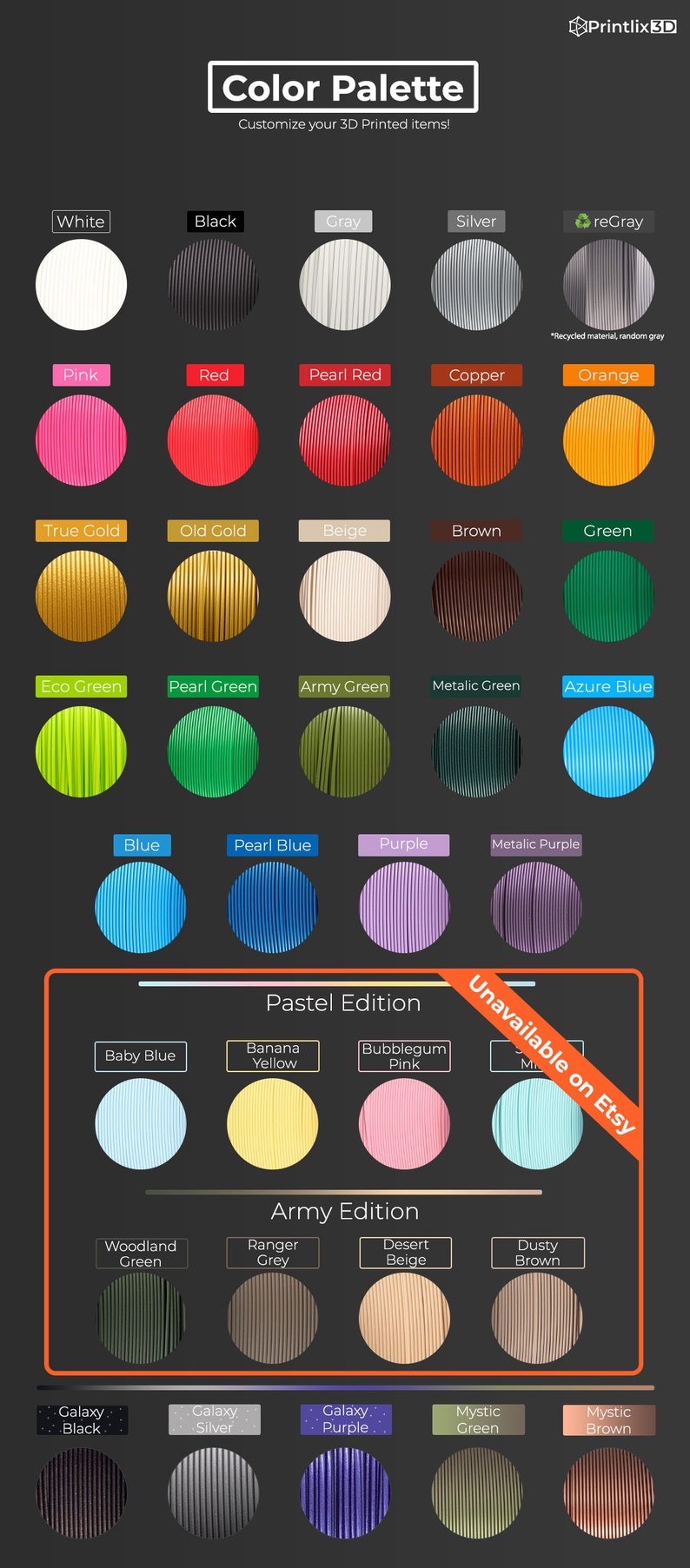May include: A colour chart displaying a range of filament colours for 3D printing. The chart is organised into sections: "Color Palette", "Pastel Edition", "Army Edition", and "Galaxy". Each section showcases a variety of colours, including white, black, grey, silver, pink, red, pearl red, copper, orange, true gold, old gold, beige, brown, green, eco green, pearl green, army green, metallic green, azure blue, blue, pearl blue, purple, metallic purple, baby blue, banana yellow, bubblegum pink, woodland green, ranger grey, desert beige, dusty brown, galaxy black, galaxy silver, galaxy purple, mystic green, and mystic brown.