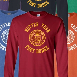 Hotter Than Fort Dodge Long Sleeve T-Shirt - College of Weather