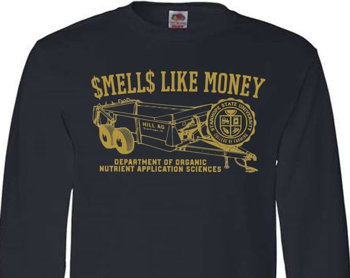 Smells Like Money - College of Farming Long Sleeve T-Shirt
