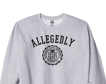 Allegedly - College of Law - Crewneck Sweatshirt