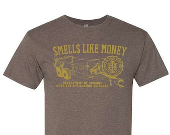Smells Like Money - College of Farming T-Shirt