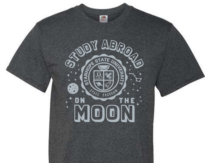 Study Abroad Space Program - The Moon - T-Shirt
